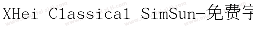 XHei Classical SimSun字体转换